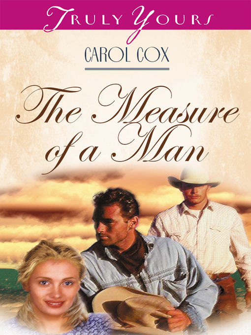 Title details for The Measure of a Man by Carol Cox - Available